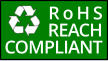 RoHS REACH COMPLIANT