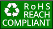 RoHS REACH COMPLIANT